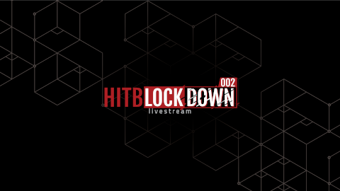 Logo of Hack In The Box - Lockdown Livestream Lockdown Livestream 002
